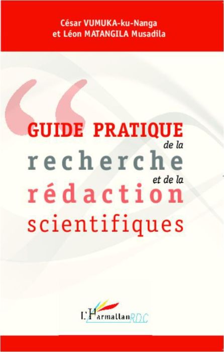 Emprunter Guide pratique de la recherche et de la rédaction scientifiques livre