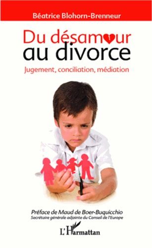 Emprunter Du désamour au divorce. Jugement, conciliation, médiation livre