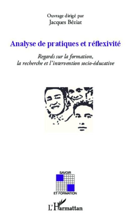 Emprunter Analyse de pratiques et réflexivité. Regards sur la formation, la recherche et l'intervention socio- livre