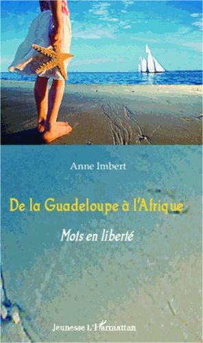 Emprunter De la Guadeloupe à l'Afrique. Mots en liberté livre