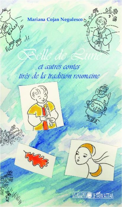 Emprunter Belle de lune. Et autres contes tirés de la tradition roumaine livre