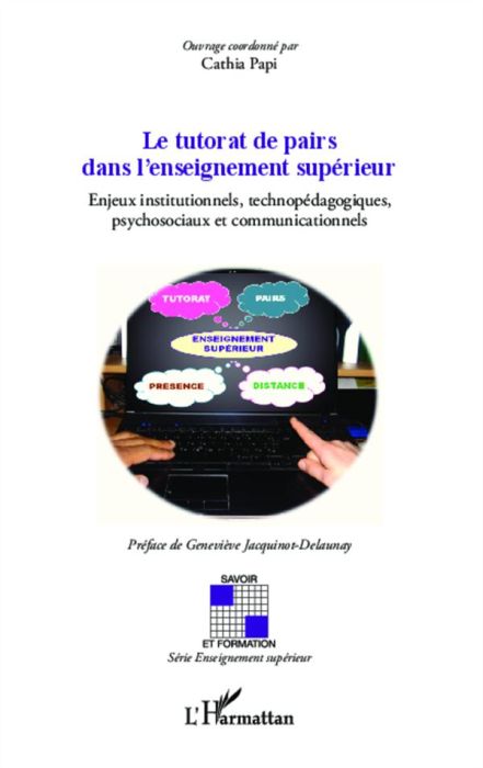 Emprunter Le tutorat de pairs dans l'enseignement supérieur. Enjeux institutionnels, technopédagogiques, psych livre