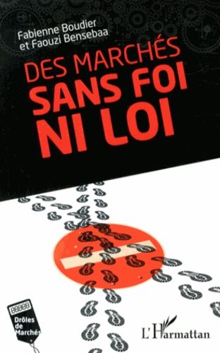 Emprunter Des marchés sans foi ni loi livre