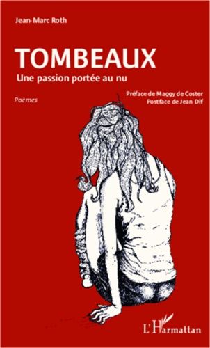 Emprunter Tombeaux. Une passion portée au nu livre