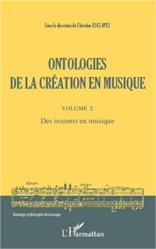 Emprunter Ontologies de la création en musique. Volume 2, Des 