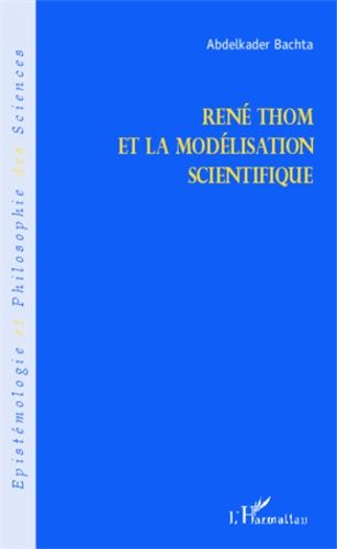 Emprunter René Thom et la modélisation scientifique livre