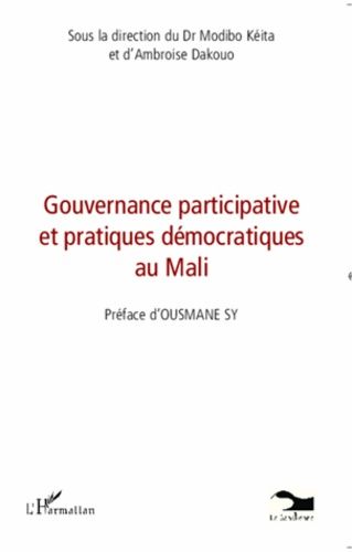 Emprunter Gouvernance participative et pratiques démocratiques au Mali livre