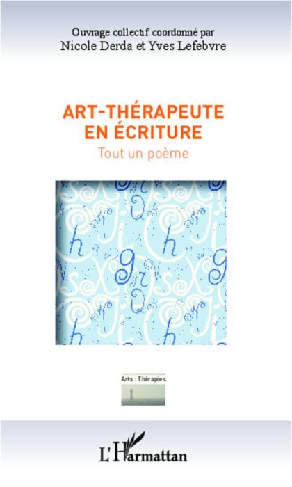 Emprunter Art-thérapeute en écriture. Tout un poème livre