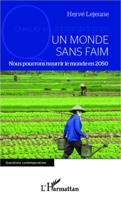 Emprunter Un monde sans faim. Nous pourrons nourrir le monde en 2050 livre