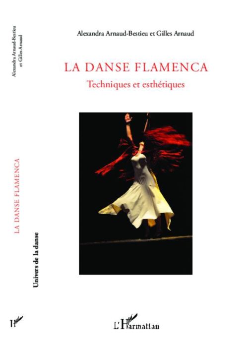 Emprunter La danse flamenca. Techniques et esthétiques livre