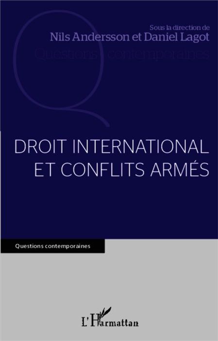 Emprunter Droit international et conflits armés livre