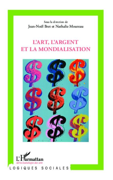 Emprunter L'art, l'argent et la mondialisation livre