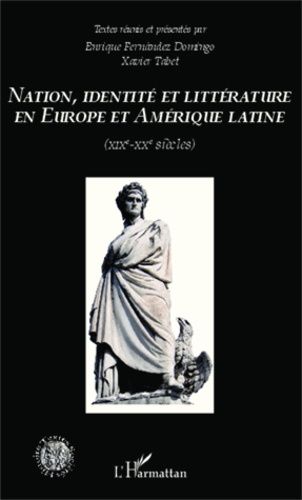 Emprunter Nation, identité et littérature en Europe et Amérique latine. XIXe-XXe siècles livre