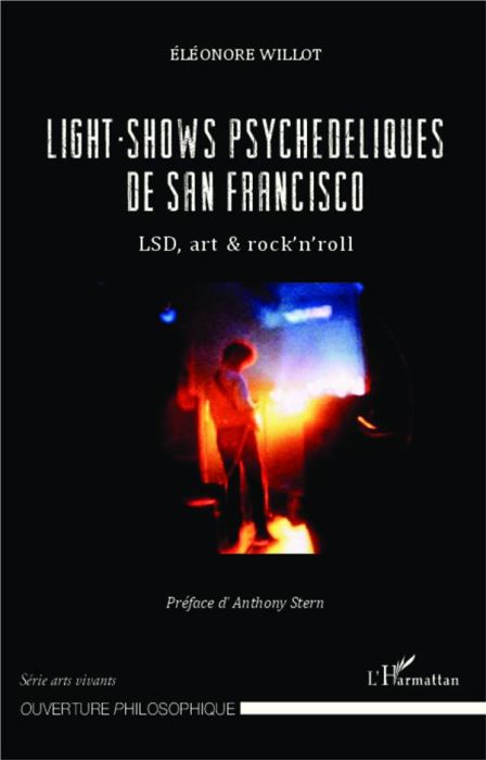 Emprunter Light-shows psychédéliques de San Francisco. LSD, art & rock'n'roll livre