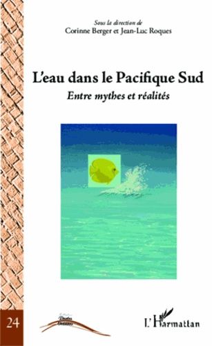 Emprunter L'eau dans le Pacifique sud. Entre mythe et réalités livre