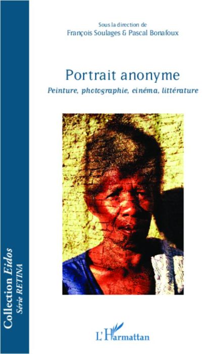 Emprunter Portrait anonyme. Peinture, photographie, cinéma, littérature livre