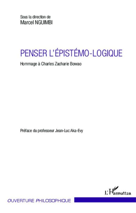 Emprunter Penser l'épistémo-logique. Hommage à Charles Zacharie Bowao livre