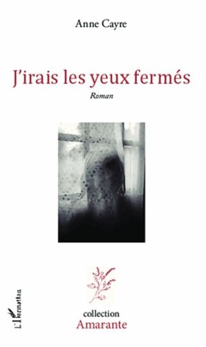 Emprunter J'irais les yeux fermés livre