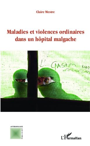 Emprunter Maladies et violences ordinaires dans un hôpital malgache livre