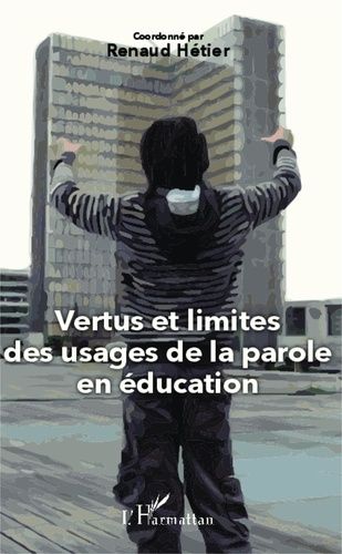 Emprunter Vertus et limites des usages de la parole en éducation livre