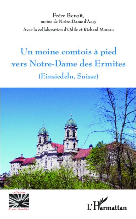 Emprunter Un moine comtois à pied vers Notre-Dame des Ermites. Einsiedeln, Suisse livre