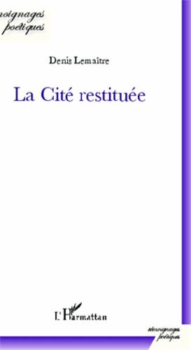 Emprunter La cité restituée livre