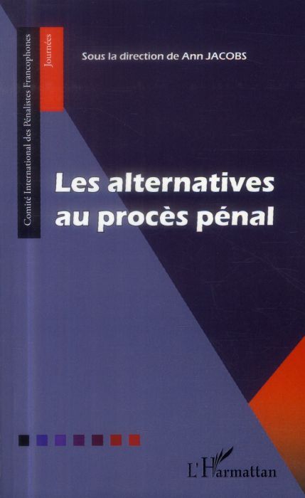 Emprunter Les alternatives au procès pénal livre