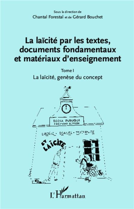 Emprunter La laïcité par les textes, documents fondamentaux et matériaux d'enseignement. Tome 1, La laïcité, g livre