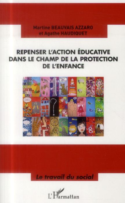 Emprunter Repenser l'action éducative dans le champ de la protection de l'enfance livre