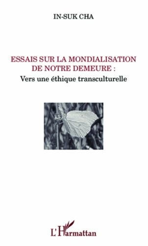 Emprunter Essais sur la mondialisation de notre demeure. Vers une éthique transculturelle livre