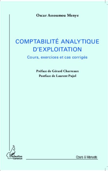 Emprunter Comptabilité analytique d'exploitation. Cours, exercices et cas corrigés livre