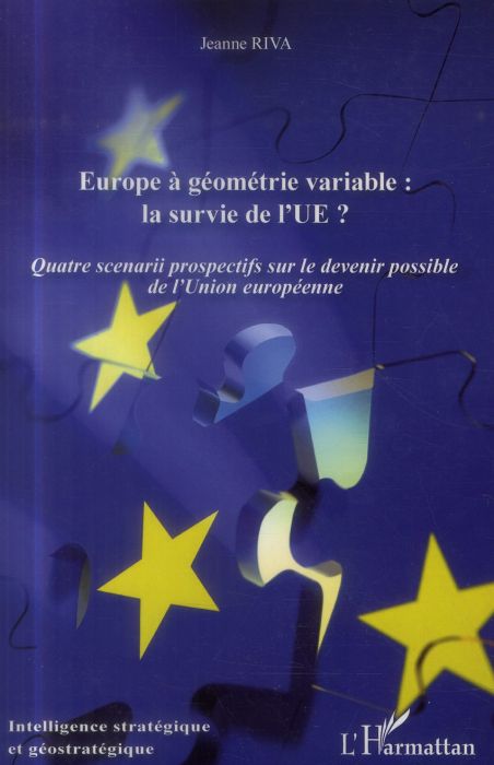 Emprunter Europe à géométrie variable : la survie de l'UE ? Quatre scénarios prospectifs sur le devenir possib livre