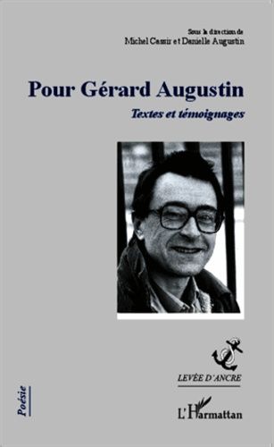 Emprunter Pour Gérard Augustin. Textes et témoignages livre