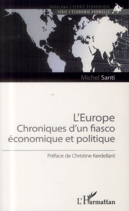 Emprunter L'Europe. Chronique d'un fiasco économique et politique livre