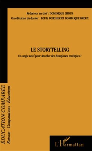 Emprunter Raisons, comparaisons, éducations N° 10, septembre 2013 : Le storytelling. Un angle neuf pour aborde livre