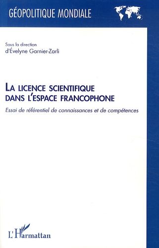 Emprunter La licence scientifique dans l'espace francophone. Essai de référentiel de connaissances et de compé livre