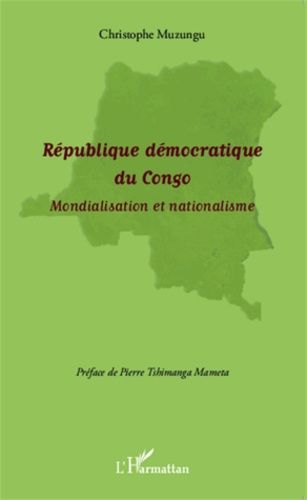 Emprunter République démocratique du Congo. Mondialisation et nationalisme livre