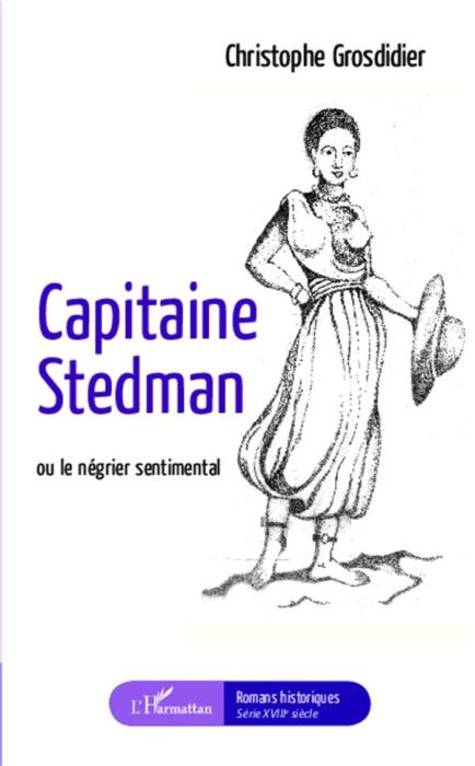 Emprunter Capitaine Stedman ou le négrier sentimental livre