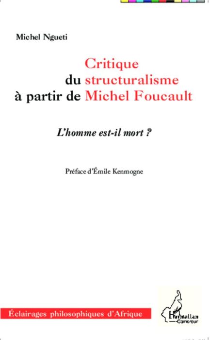 Emprunter Critique du structuralisme à partir de Michel Foucault. L'homme est-il mort ? livre