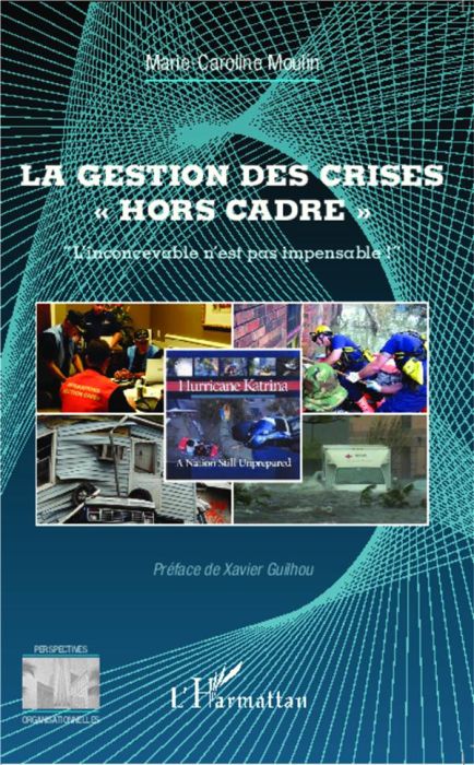 Emprunter La gestion des crises << hors cadre >>. 