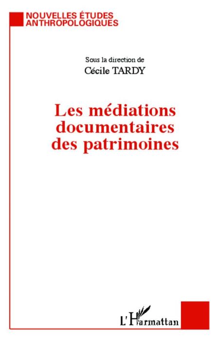 Emprunter Les médiations documentaires des patrimoines livre