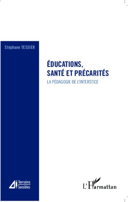 Emprunter Educations, santé et précarités. La pédagogie de l'interstice livre