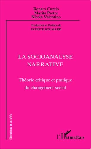 Emprunter La socioanalyse narrative. Théorie critique et pratique du changement social livre