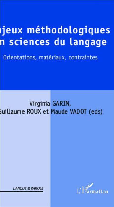 Emprunter Enjeux méthodologiques en sciences du langage. Orientations, matériaux, contraintes livre