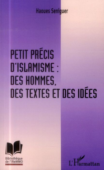 Emprunter Petit précis d'islamisme : des hommes, des textes et des idées livre