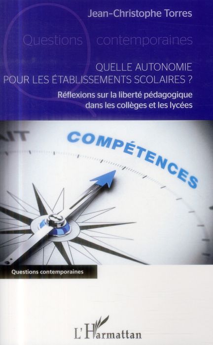 Emprunter Quelle autonomie pour les établissements scolaires ? Réflexions sur la liberté pédagogique dans les livre