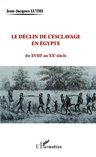 Emprunter Le déclin de l'esclavage en Egypte du XVIIIe au XXe siècle livre