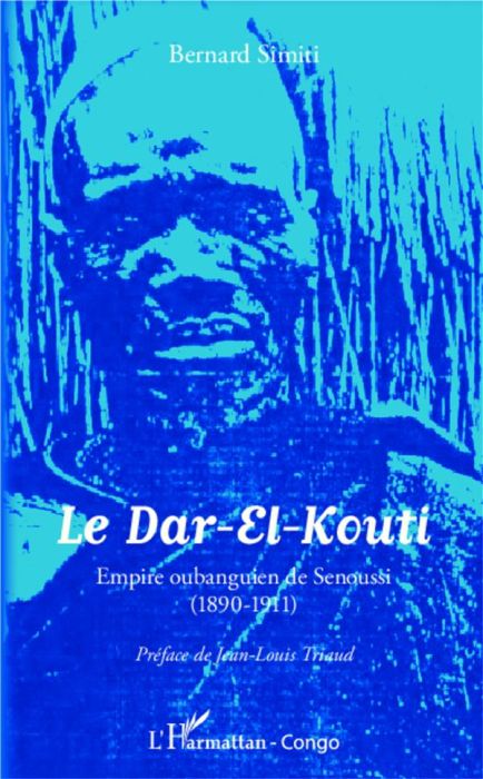 Emprunter Le Dar-El-Kouti. Empire oubanguien de Senoussi (1890-1911) livre