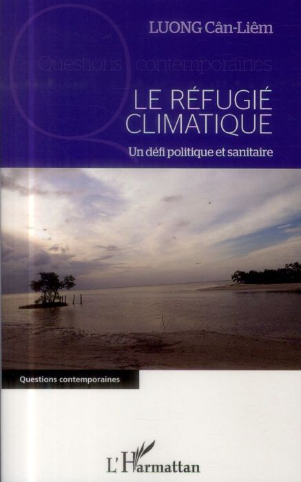 Emprunter Le réfugié climatique. Un défi politique et sanitaire livre