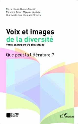 Emprunter Voix et images de la diversité. Vozes et imagens da diversidade-Que peut la littérature ? livre